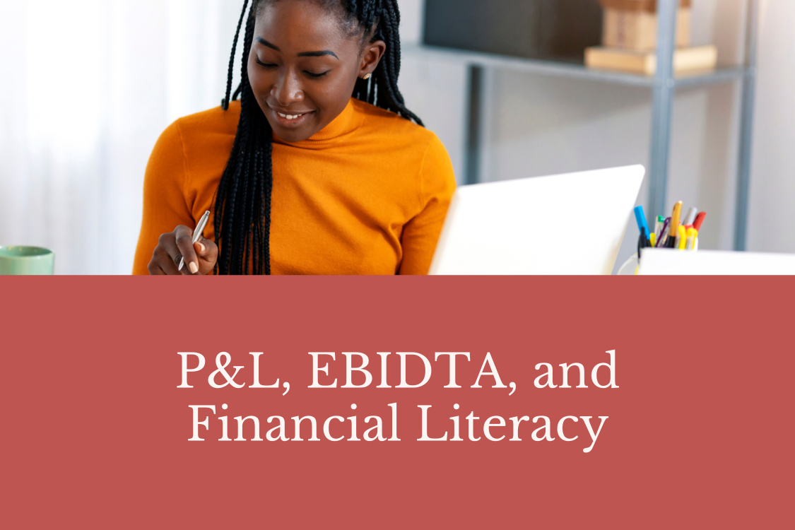 P&L, EBIDTA, Financial Literacy